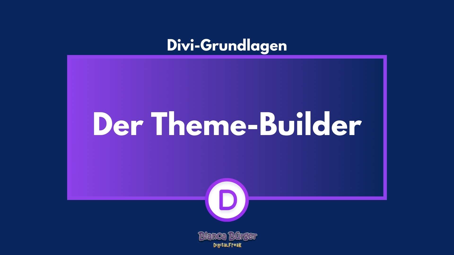 Was ist der Divi-Theme-Builder? 2
