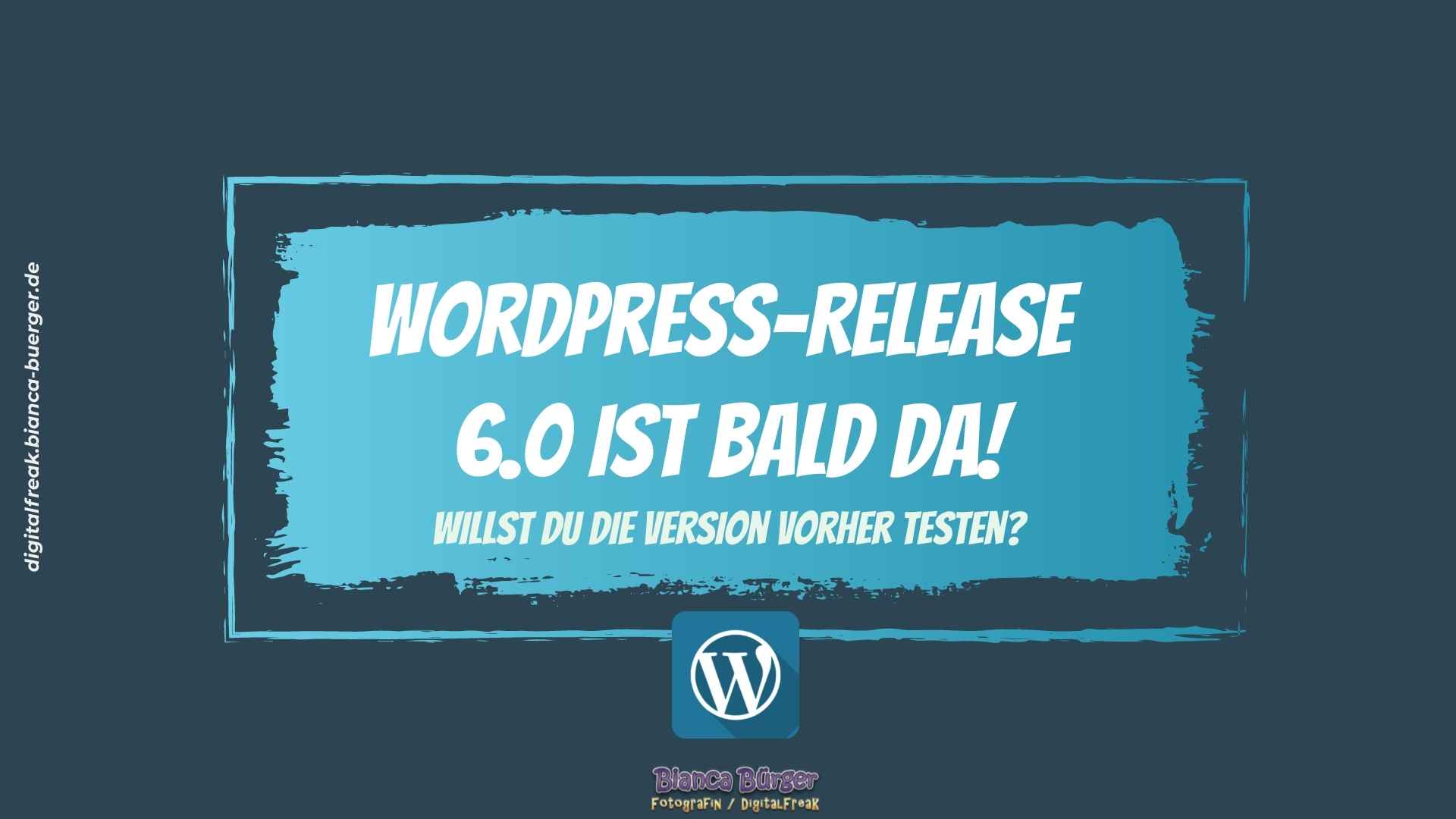 WordPress-Release 6.0 kommt bald - Willst Du es vorher testen? 4