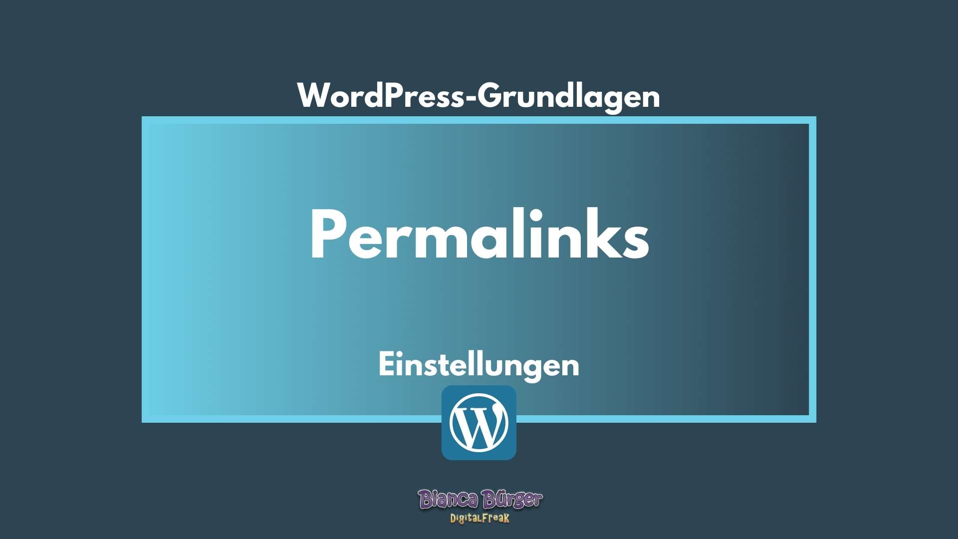 Was sind die Permalinks bei WordPress? 7