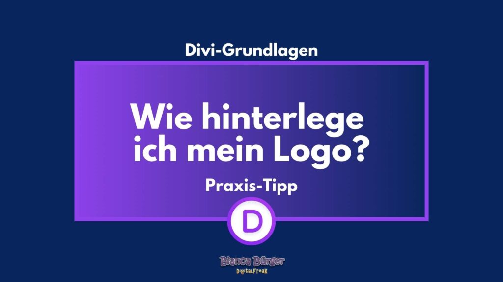 Wie hinterlege ich mein Logo bei Divi? 3