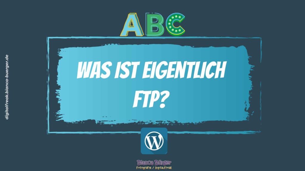 Was bedeutet denn FTP? 7